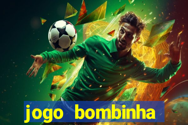 jogo bombinha ganhar dinheiro